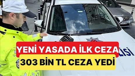 Yeni Trafik Kanunu'nda İlk Büyük Ceza Geldi: 303 Bin TL Ceza ve Trafikten Men