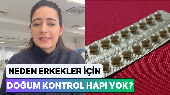 Bir İçerik Üreticisi Anlattı: Erkekler İçin Neden Doğum Kontrol Hapları Yok?