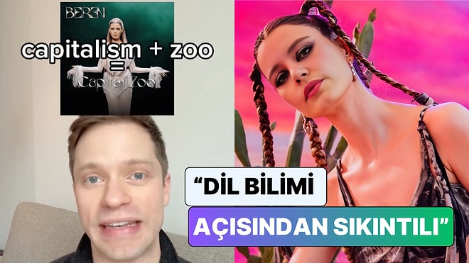 İngiliz Bir Dil Bilimci Beren Saat'in Çok Konuşulan Şarkısı 'CapitaliZoo'nun İsmini İnceledi