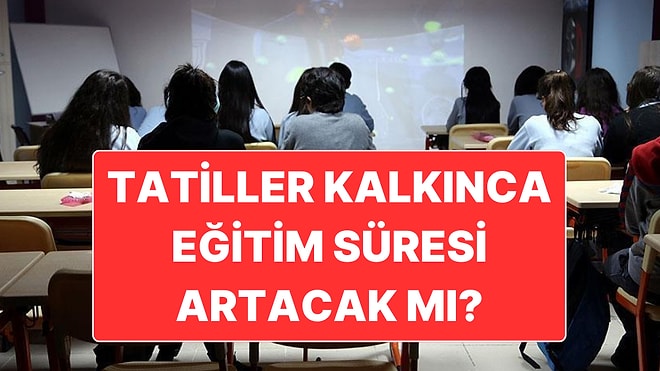 Okullarda Ara Tatil Kalkarsa Eğitim Süresi Artacak mı? Bakan Son Noktayı Koydu