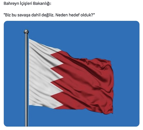 Yaşananların ardından Bahreyn İçişleri Bakanlığı "Biz bu savaşa dahil değiliz. Neden hedef olduk?" açıklamasını yapmıştı.
