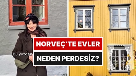 Bir İçerik Üreticisi, Norveç'teki Evlerde Perde Kullanılmamasının Nedenini Açıkladı