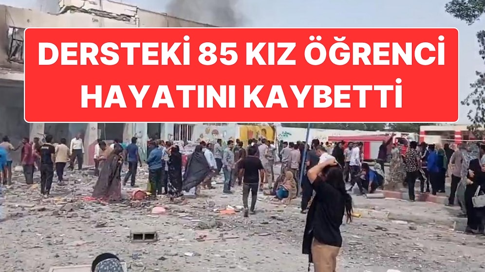 ABD ve İsrail’in Saldırılarında İran’daki İlkokul Hedef Alındı: Ders Gören 85 Kız Çocuğu Hayatını Kaybetti