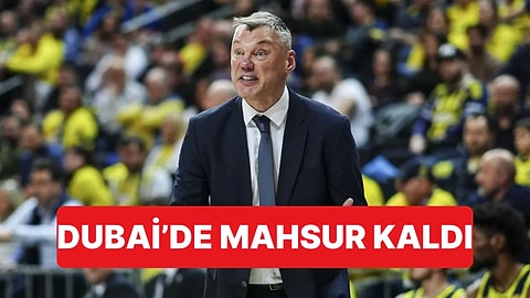Fenerbahçe Beko Başantrenörü Saras Jasikevicius, Saldırıların Ardından Dubai'de Mahsur Kaldı