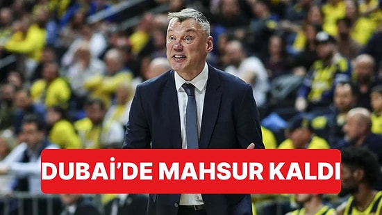 Fenerbahçe Beko Başantrenörü Saras Jasikevicius, Saldırıların Ardından Dubai'de Mahsur Kaldı