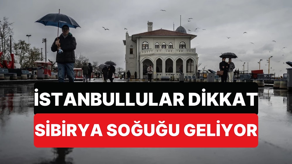 AKOM'dan İstanbul İçin Uyarı Geldi: Sibirya Soğukları Geliyor