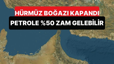 Hürmüz Boğazı'nın Kapatılması Enerji Krizine Yol Açacak: Petrole Tarihi Zam Yolda