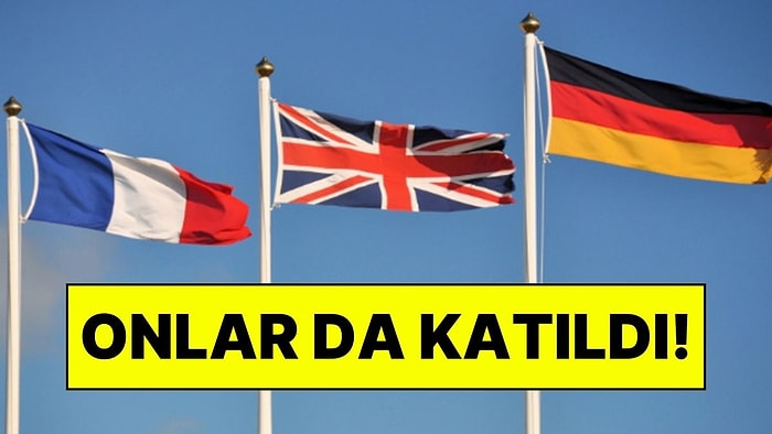 Almanya, İngiltere ve Fransa da Olaya Dahil Oldu! E3 Ülkelerinden İran’ın Saldırılarına Ortak Açıklama