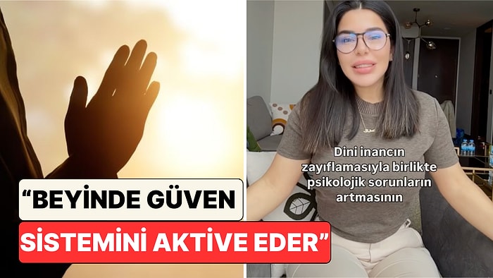 Bir Psikolog Psikolojik Problemlerin Artmasıyla Dini İnancın Zayıflaması Arasındaki Bağlantıyı Anlattı