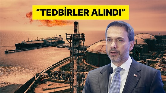 Enerji ve Tabii Kaynaklar Bakanı Bayraktar ve BOTAŞ'tan "Doğal Gaz " Açıklaması Geldi