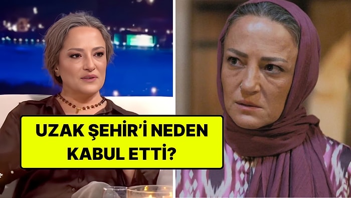 İlkay Kayku, Uzak Şehir'deki Fidan Rolünü Neden Kabul Ettiğini Açıkladı