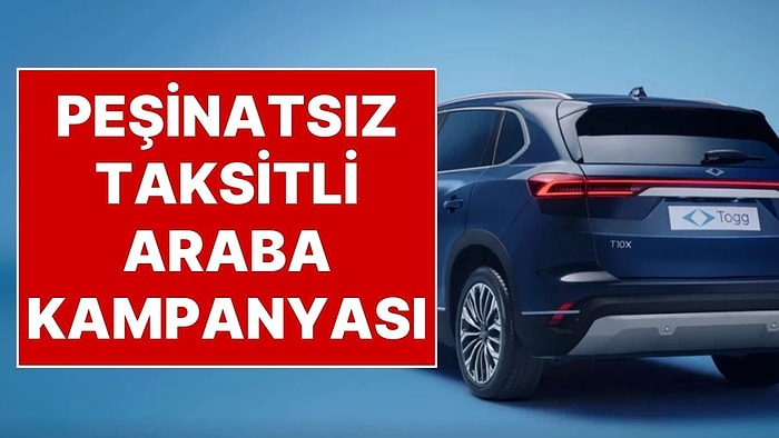 Ramazan Bayramı Öncesi Araba Kampanyası: TOGG’dan Faizsiz Kredili ve Peşinatsız Araba Alma Fırsatı
