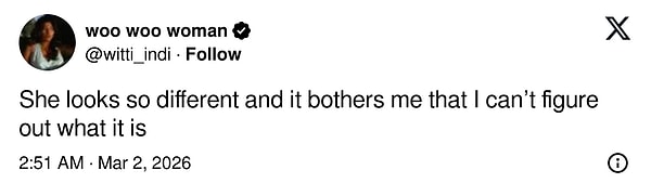 “Çok farklı görünüyor ve bunun ne olduğunu çözememek beni rahatsız ediyor.”