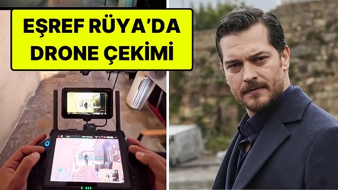 Drone Pilotu, Eşref Rüya'daki Bir Sahneyi Tek Seferde Çekti