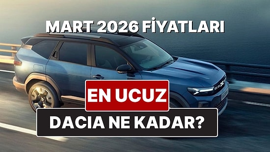 Mart 2026 Dacia Fiyat Listesi! İşte Dacia Sandero Stepway ve Jogger Güncel Fiyatları