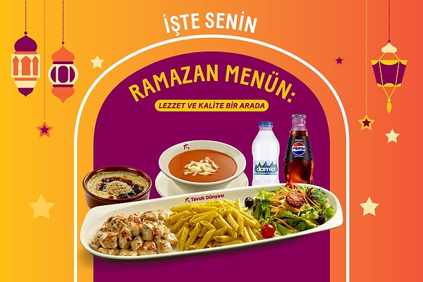 Ramazan’da da iyi yemeğin adresi Tavuk Dünyası!