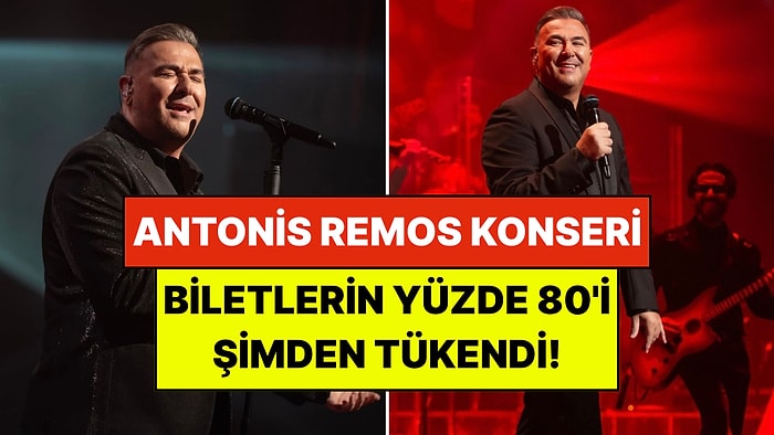 Antonis Remos Konserine İki Ay Kala Biletlerin Yüzde 80'i Şimdiden Tükendi!