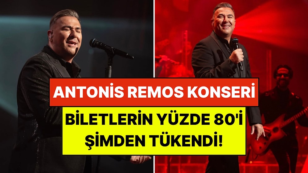 Antonis Remos Konserine İki Ay Kala Biletlerin Yüzde 80'i Şimden Tükendi!