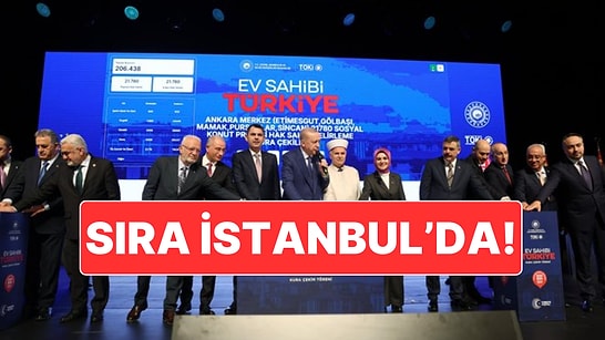 TOKİ 500 Bin Konut Projesi İçin Ankara’da Kura Çekimleri Tamamlandı: Sıra İzmir ve İstanbul’a Geldi!