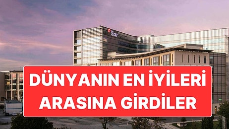 Türkiye’den 35 Hastane "Dünyanın En İyi Hastaneleri" Listesinde Yer Aldı