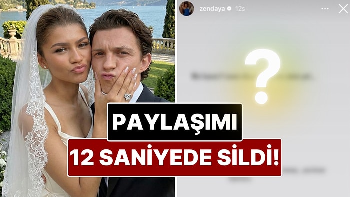 Tom Hallond'la Evlendiği İddia Edilen Zendaya’nın 12 Saniyede Sildiği Paylaşım Gündemi Karıştırdı