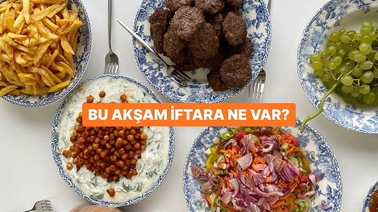 Seçimlerine Göre İftarda Ne Yemen Gerektiğini Söylüyoruz!