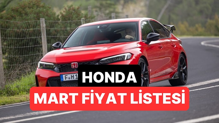 Mart 2026 Honda Fiyat Listesi: Jazz, Yeni Prelude, CR-V ve HR-V Güncel Fiyatlar