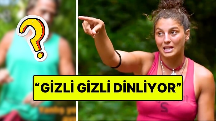 Survivor'da Seren Ay, O Yarışmacının Kendisini Gizlice Dinlediğini Açıkladı