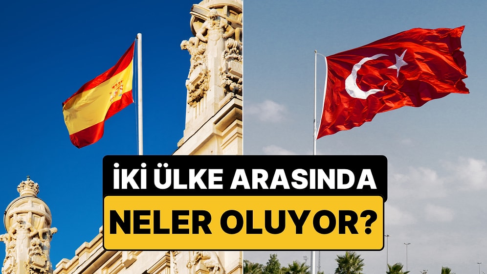 İspanya Türkiye Olayı Nedir, Neden Konuşuluyor? İspanya Vizeyi Kaldırdı mı?