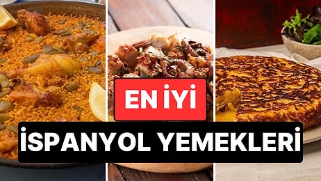 Herkesin En Az Bir Kez Denemesi Gereken En Meşhur 10 İspanya Yemeği