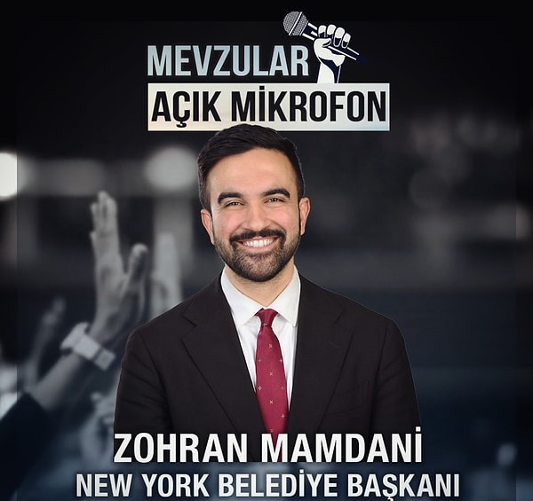 New York Belediye Başkanı Zohran Mamdani Mevzular Açık Mikrofon’a konuk oluyor!
