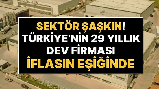 29 Yıllık Dev Firma İflas Ediyor: Ege Bölgesi’nin En Büyük Gıda Firmalarından Egeden İflasın Eşiğinde