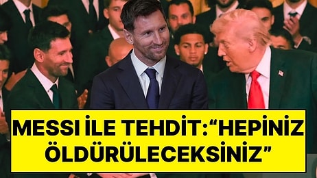 ABD Başkanı Trump, Lionel Messi’yi Yanına Alarak Tehdit Etti: “Silah Bırakın Yoksa Hepiniz Öldürüleceksiniz”
