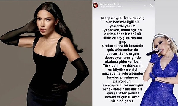 Burcu Güneş daha önce İrem Derici hakkında yaptığı paylaşımda şu ifadeleri kullanmıştı: