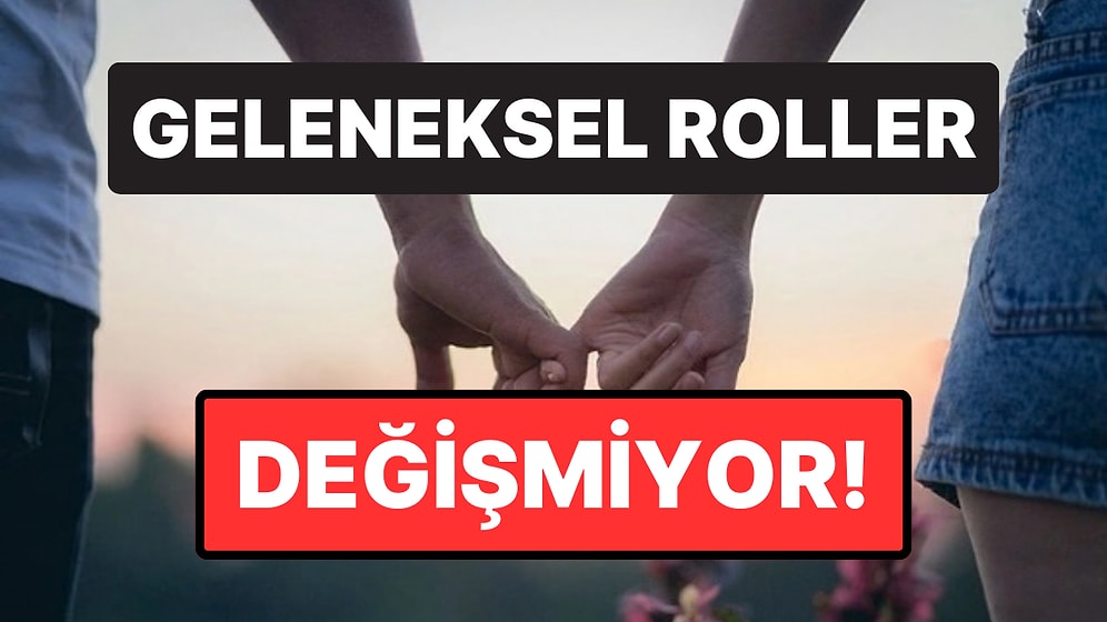 Araştırma: Z Kuşağının Üçte Biri İlişkilerde Son Sözün Erkekte Olması Gerektiğini Düşünüyor