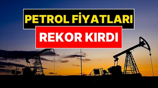 Petrol Fiyatlarında Rekor Artış! 2024’ten Bu Yana En Yüksek Seviyesini Gördü