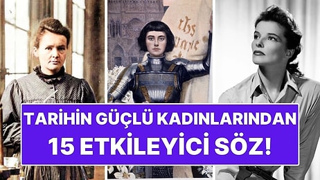 Tarihe Damga Vurmuş Kadınlardan İlham Veren 15 Etkileyici Söz