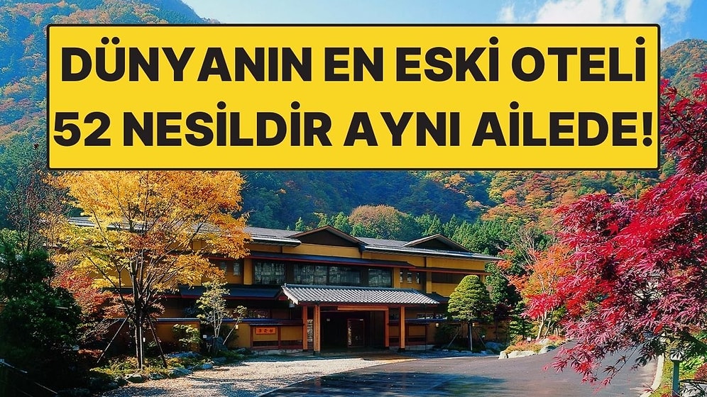 Dünyanın En Eski Oteli! 52 Nesildir Aynı Aile İşletiyor, 1300 Yıldır Açık