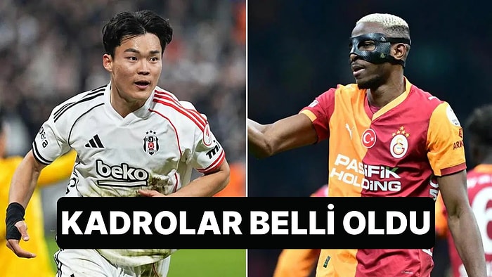 Beşiktaş-Galatasaray Derbisinde İlk 11'ler Belli Oldu