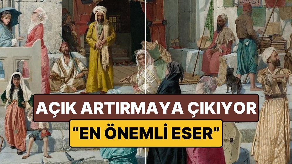 Osman Hamdi Bey'den Doğrudan Alınan Ünlü Tablo Satışta: Değeri 3 Milyon Sterlin!
