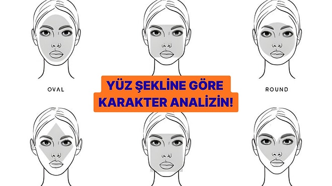 Yüz Tipine Göre Karakter Analizini Yapıyoruz!