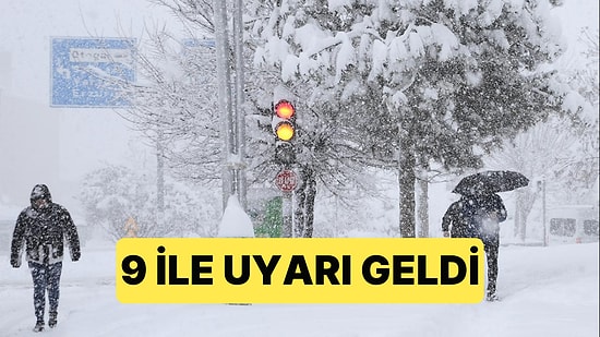 Meteoroloji Genel Müdürlüğü 9 İl İçin Kar ve Sağanak Yağış Uyarısı Yaptı