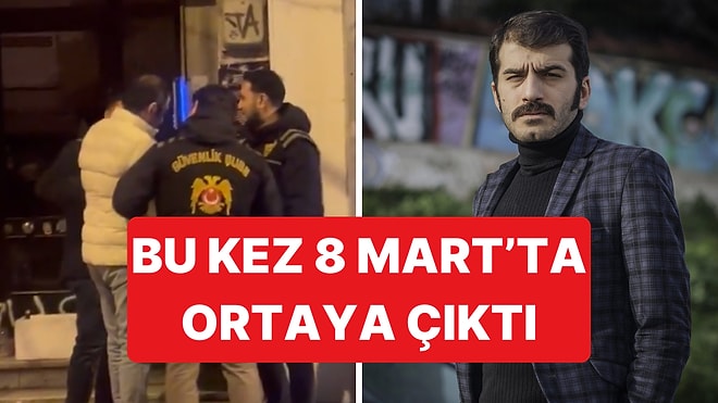 Oyuncu Ufuk Bayraktar'ın 8 Mart Yürüyüşündeki Kadınlara Yönelik Hareketlerine Polis Müdahale Etti
