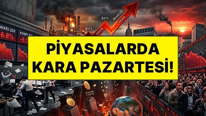 Pazartesi Gününe Şok Başlangıç: Petrol Rekor Kırdı, Altın Fiyatı ve Borsalar Tepetaklak Oldu!