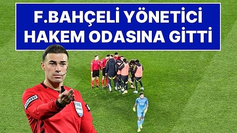 Fenerbahçe Yöneticisi, Samsunspor Maçının Devre Arasında Hakem Odasına Girdi!
