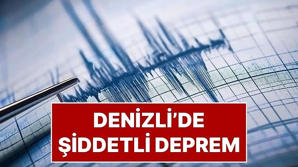 Denizli'de Şiddetli Deprem: Ege'de Birçok Şehirde Hissedildi!