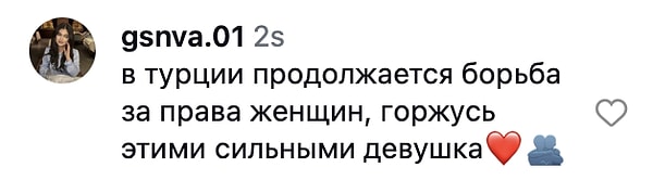 "Türkiye’de kadın hakları mücadelesi devam ediyor, bu güçlü kızlarla gurur duyuyorum❤️"
