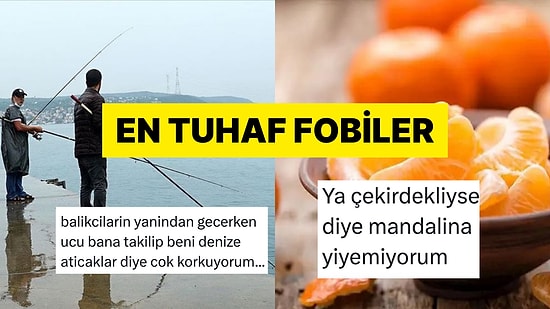 En İlginç Korkularını Büyük Cesaretle Açıklayan X Kullanıcıları