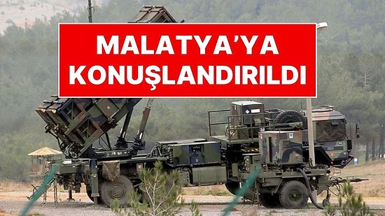 Milli Savunma Bakanlığı Açıkladı: NATO, Malatya'ya Patriot Sistemi Konuşlandırdı