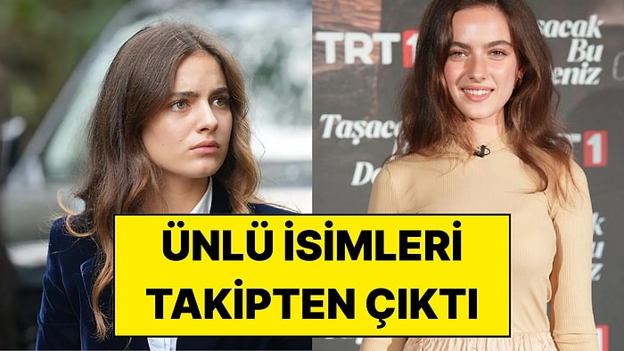 Taşacak Bu Deniz’in Yıldızı Ava Yaman Instagram’da Takip Listesini Temizledi